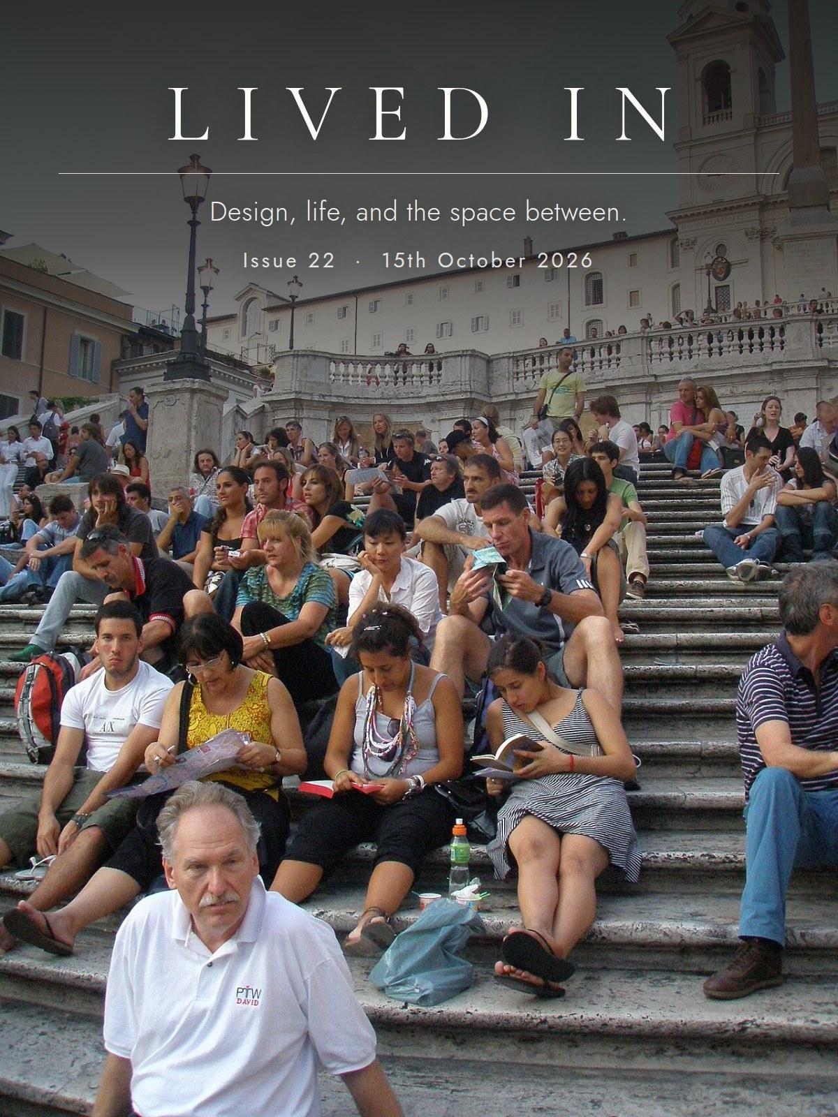 Lived In, Issue 22: The Best Seat In The House